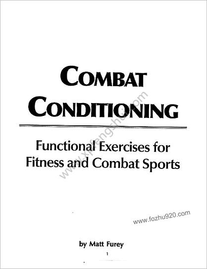 [FUREY实用格斗体能_颠覆性的徒手训练法].Matt.Furey.-.Combat.Conditioning